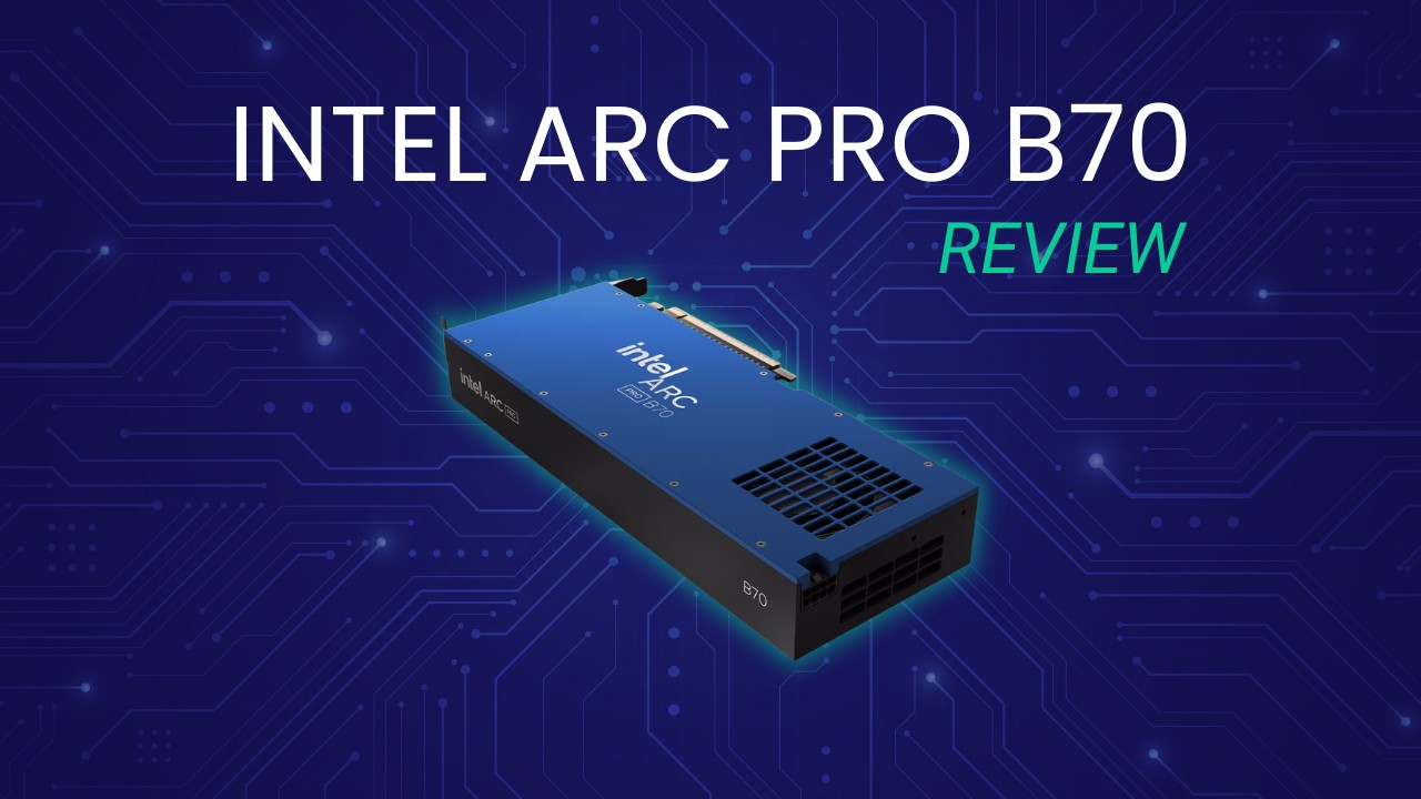 Intel Arc Pro B70 Review Featured Image with Title and Video Card Overlaid on Blue Circuitry Background — Picture from pugetsystems.com